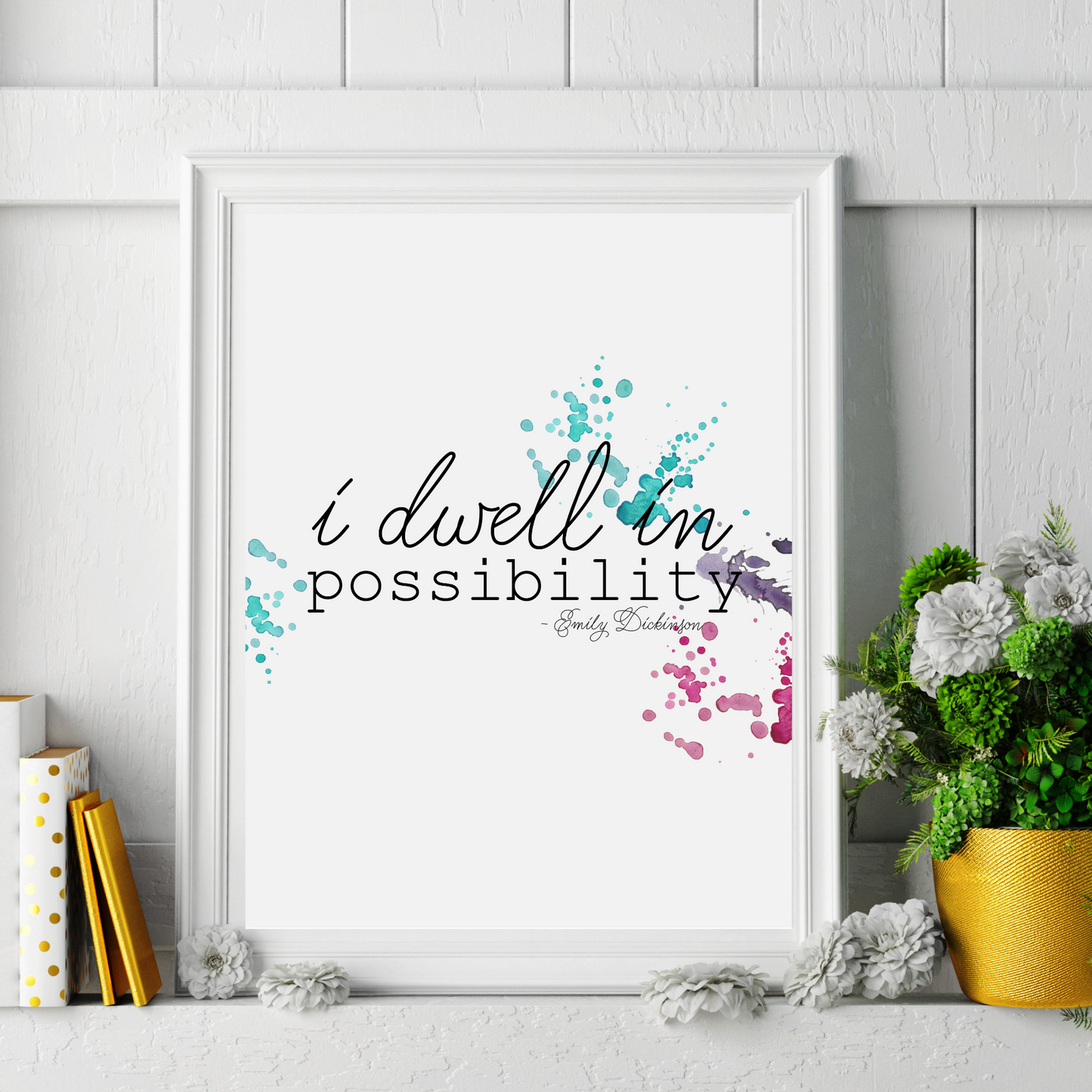 "I dwell in possibility" Quote by Emily Dickinson 8x10 Wall Art